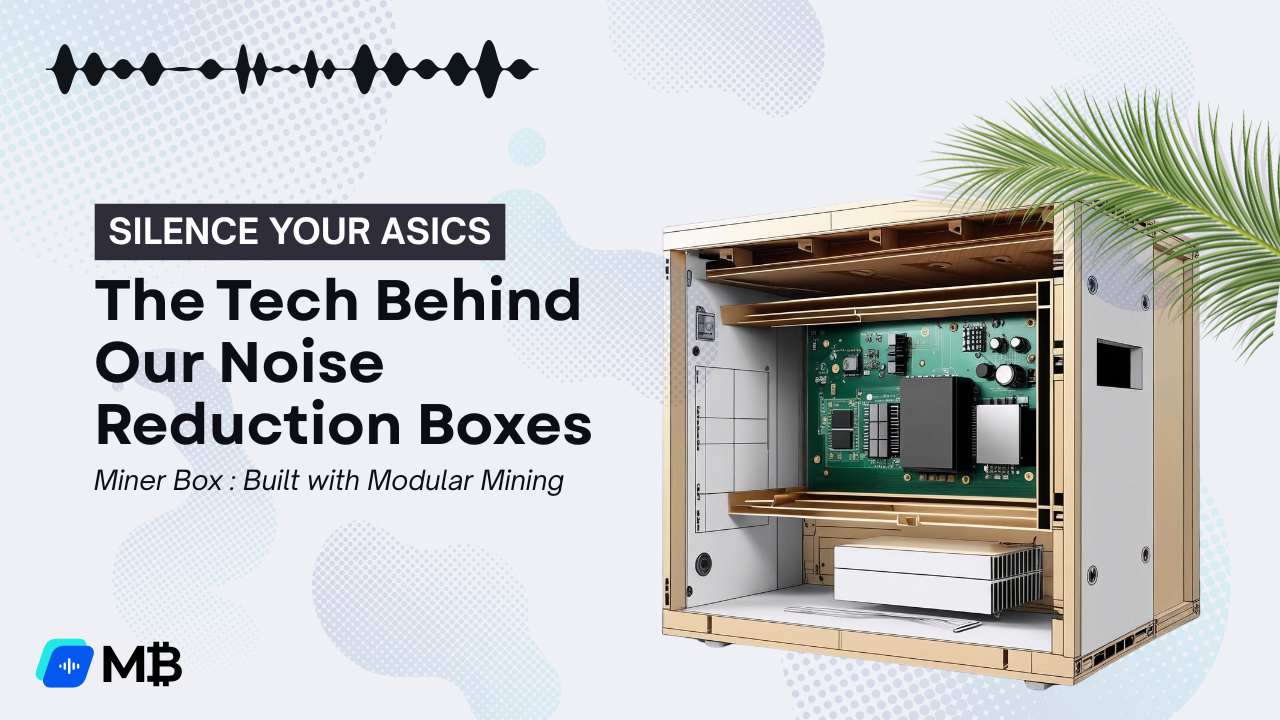 Silence Your ASICs: The Tech Behind Our Noise Reduction Boxes – Miner Boxes
