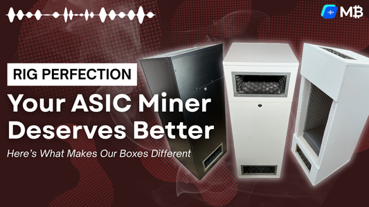 Your ASIC Miner Deserves Better - Here's What Makes Our Boxes Different